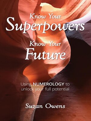 cover image of Know Your Superpowers, Know Your Future